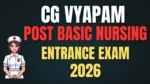 CG Vyapam Post Basic Nursing Entrance Exam 2026